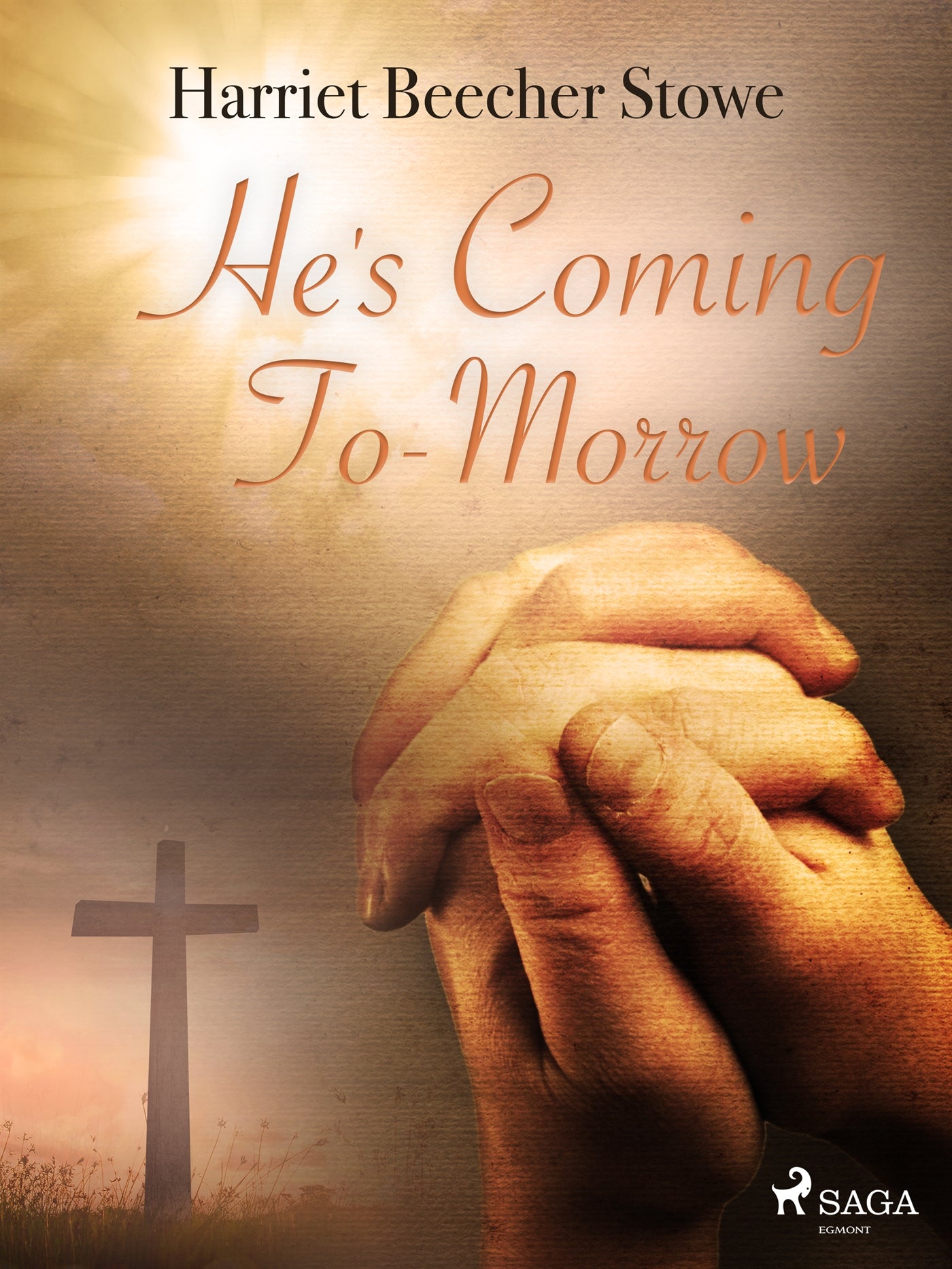 He's Coming To-Morrow – E-bok