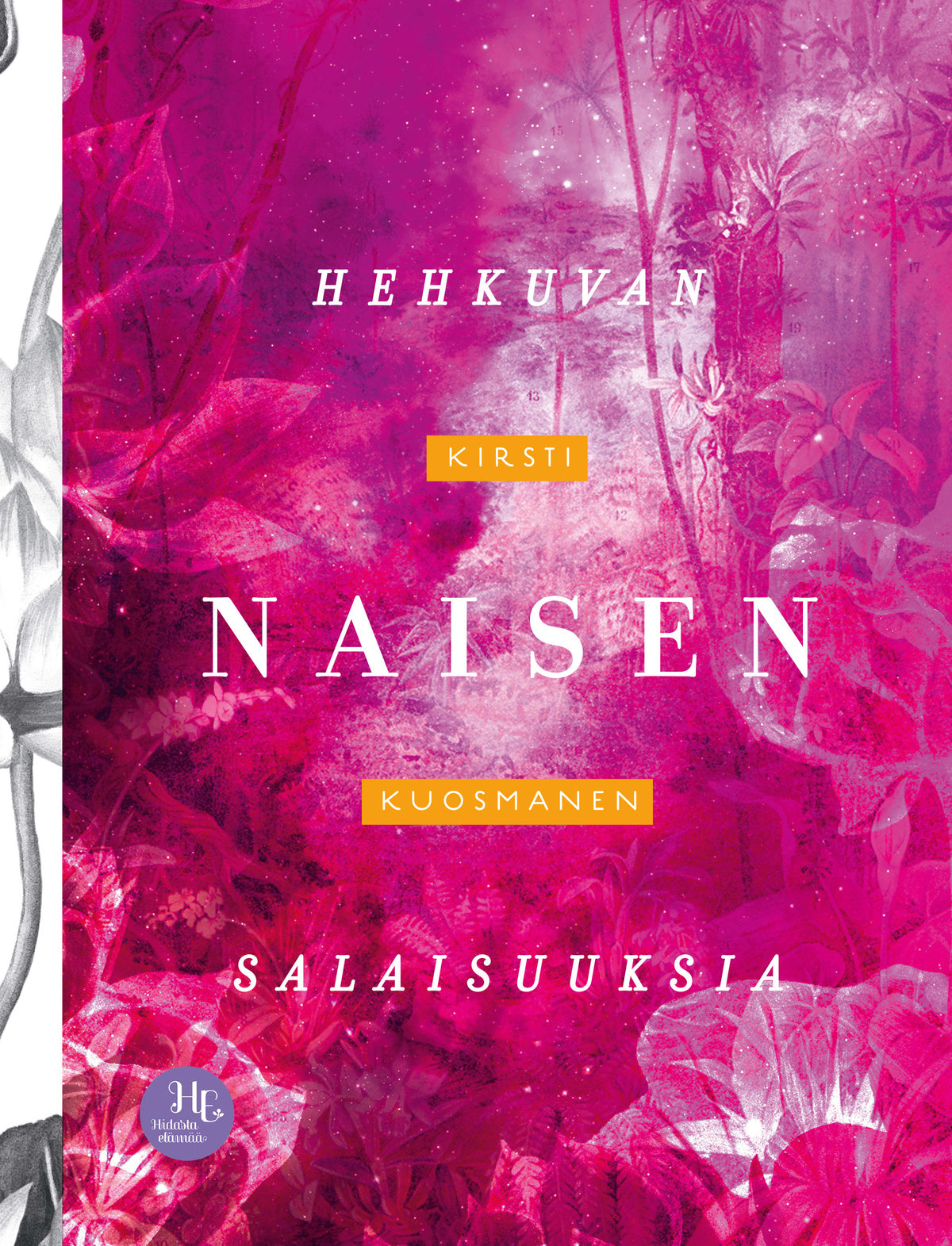 Hehkuvan naisen salaisuuksia – E-bok