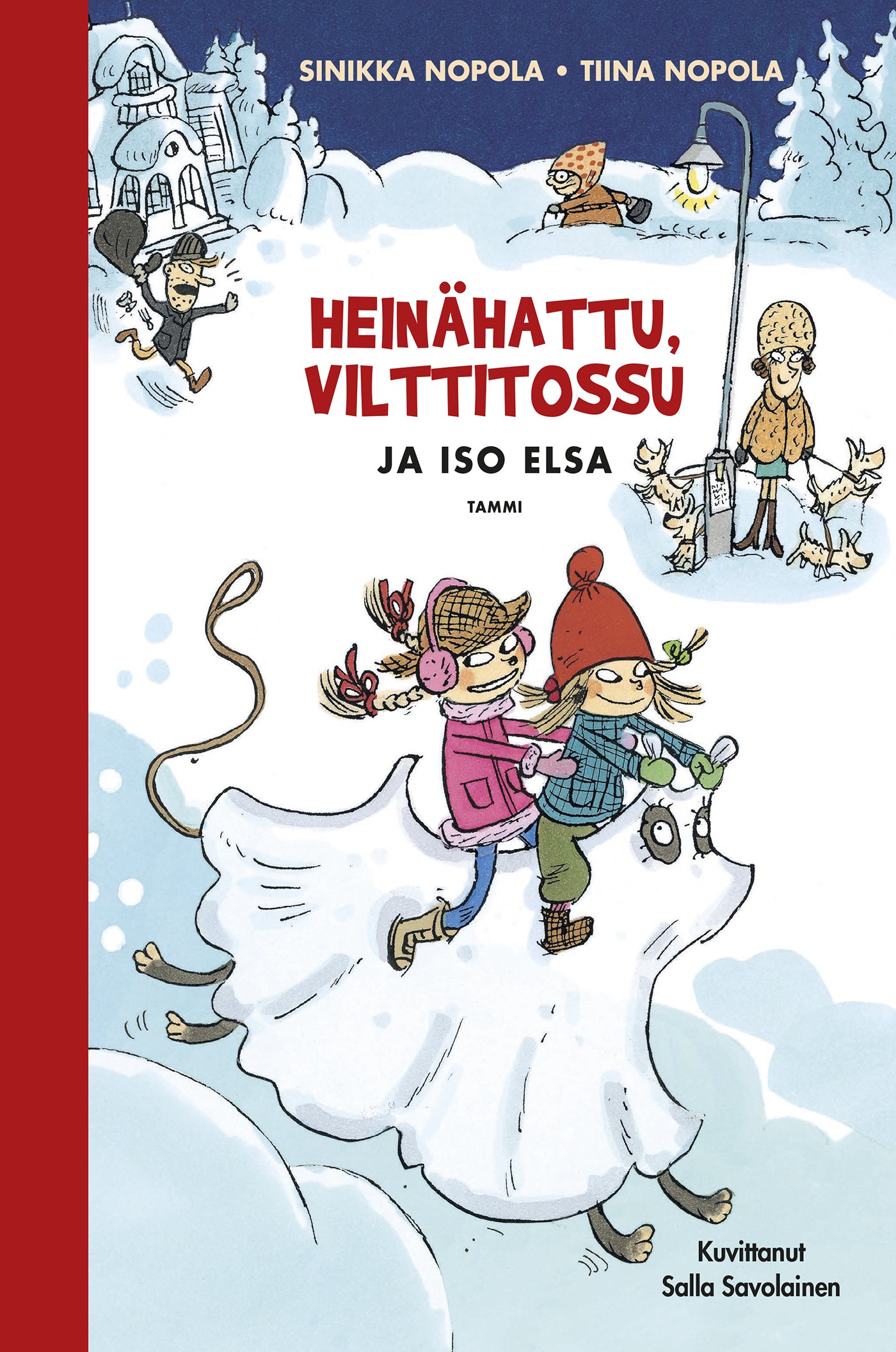 Heinähattu, Vilttitossu ja iso Elsa – E-bok