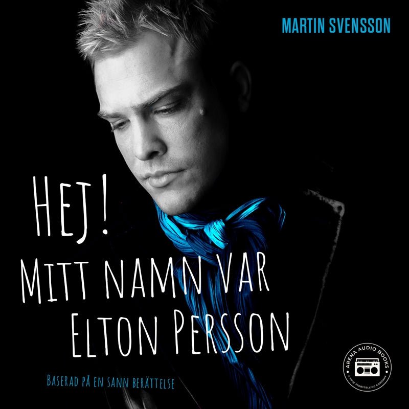 Hej! Mitt namn var Elton Persson – Ljudbok