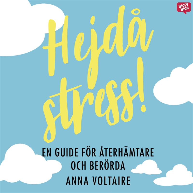 Hejdå stress! : en guide för återhämtare och berörda – Ljudbok