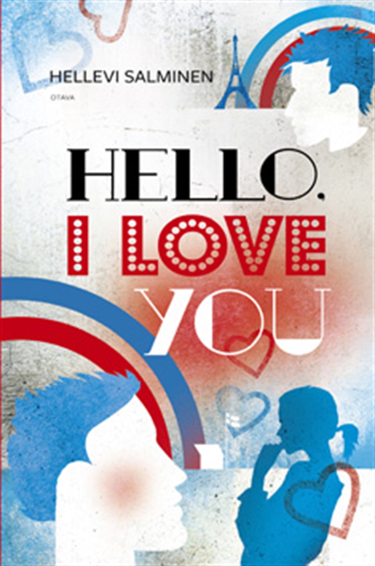 Hello, I love you – E-bok