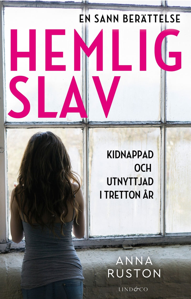Hemlig slav : en sann historia – E-bok