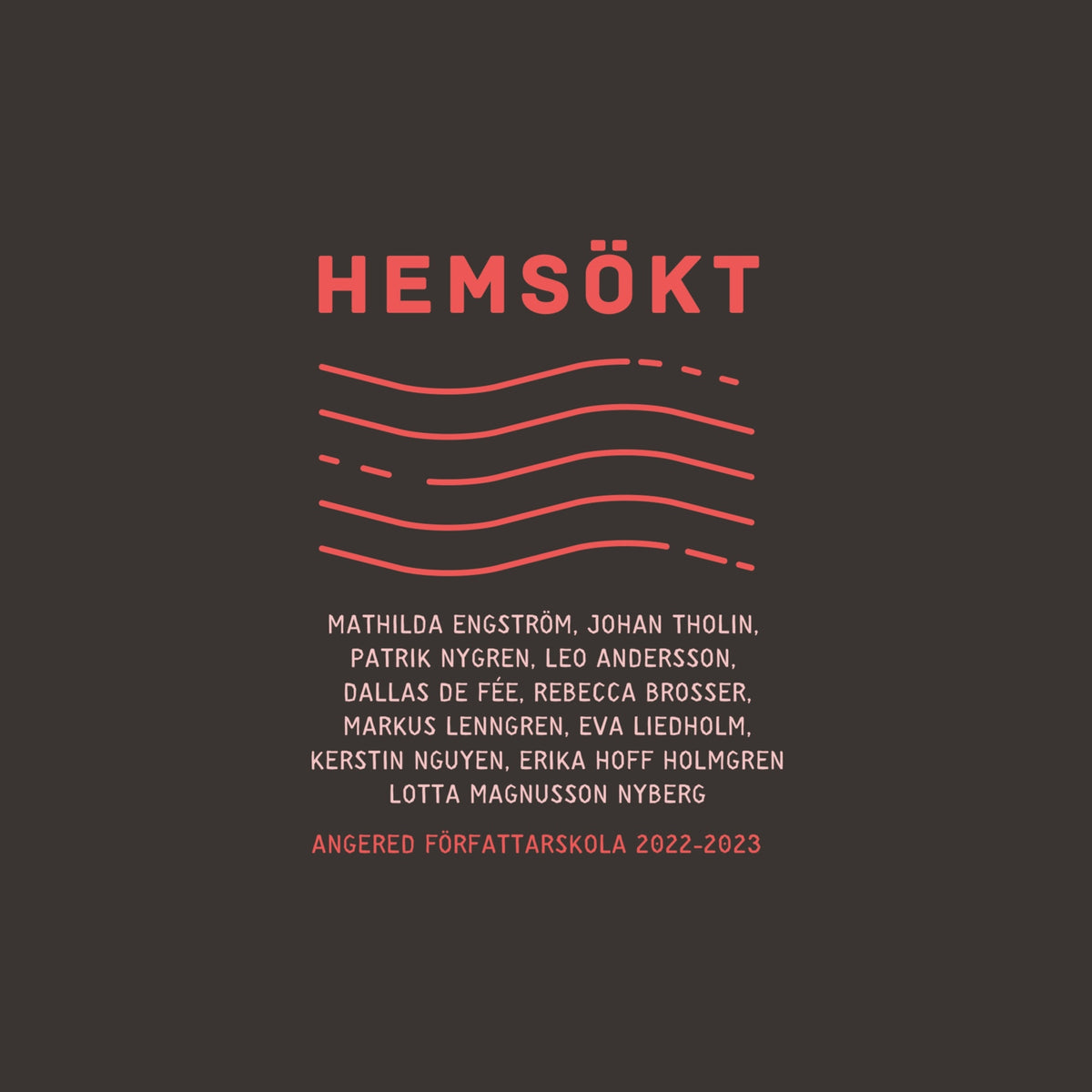 Hemsökt: en antologi från Angered författarskola 2022-2023 – E-bok
