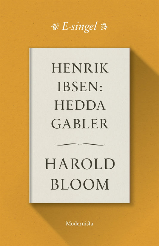 Henrik Ibsen: Hedda Gabler – E-bok