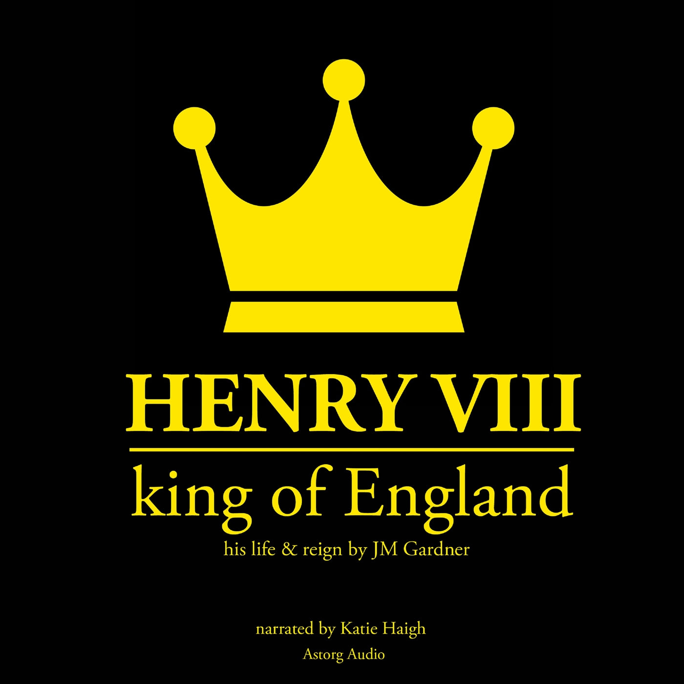 Henry VIII, King of England – Ljudbok