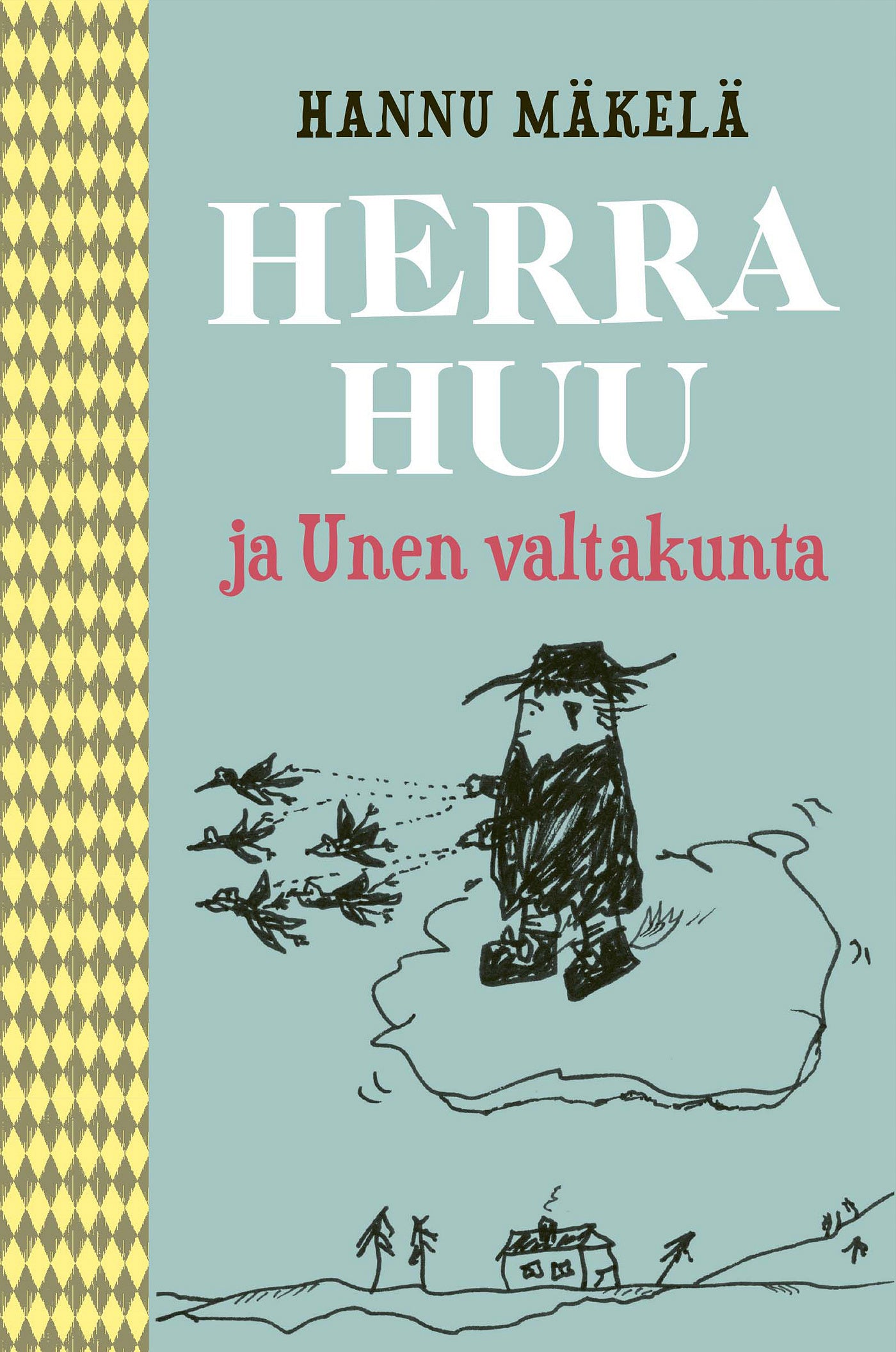 Herra Huu ja Unen valtakunta – E-bok