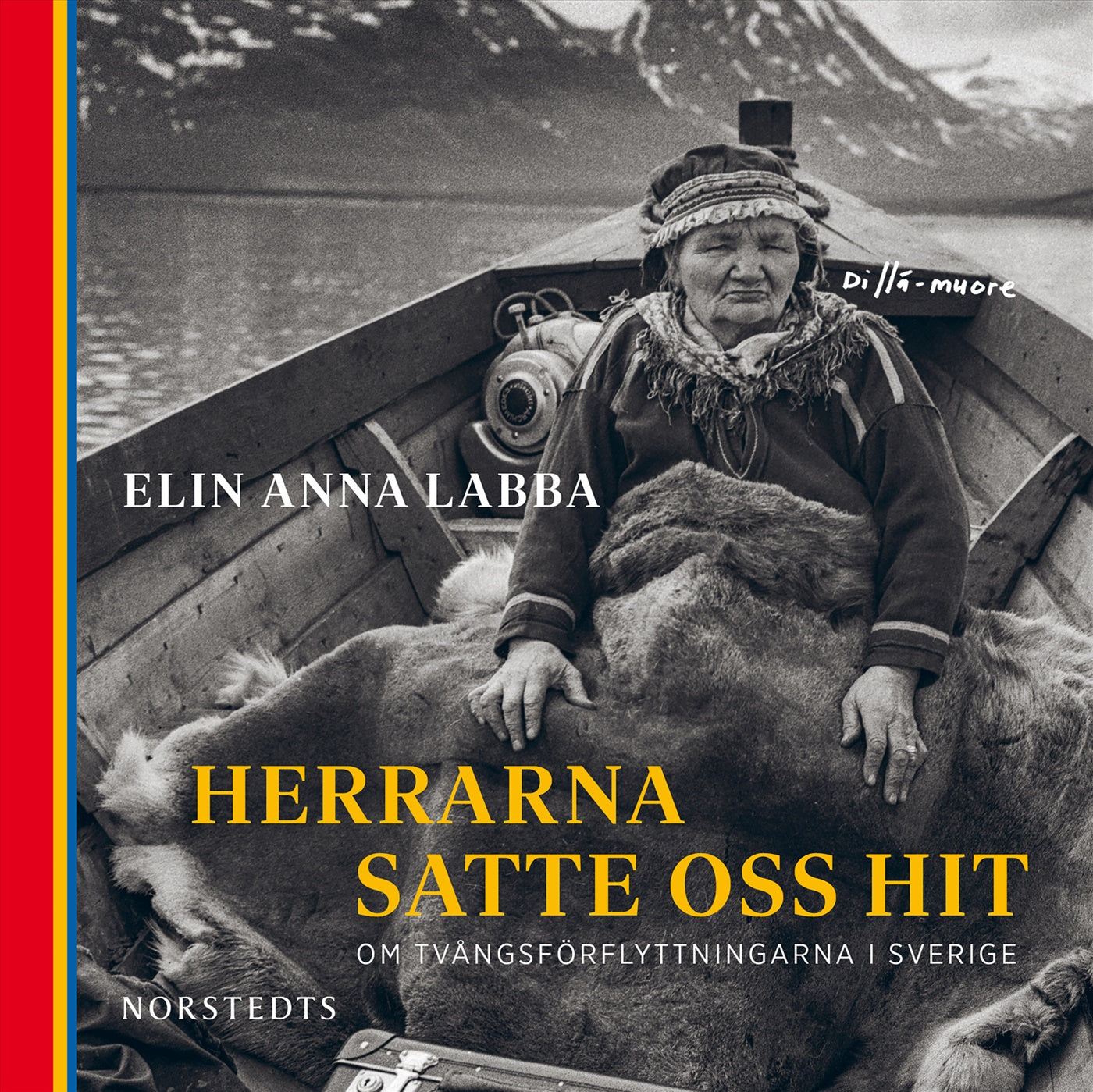 Herrarna satte oss hit : om tvångsförflyttningarna i Sverige – Ljudbok