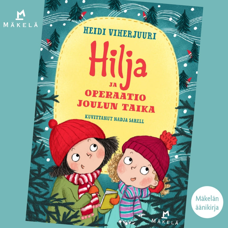 Hilja ja operaatio joulun taika – Ljudbok