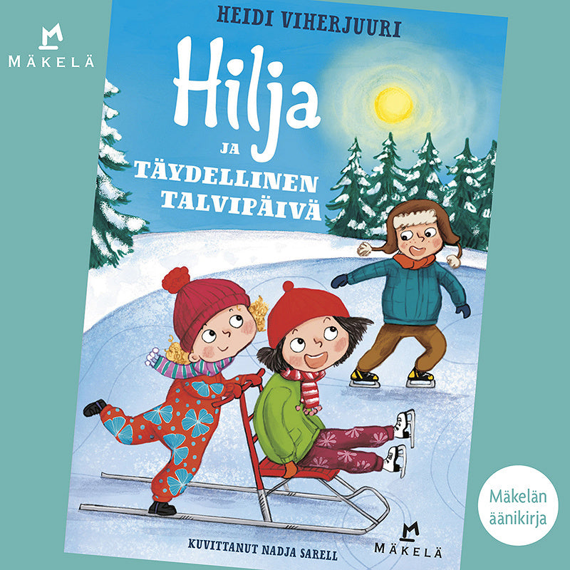 Hilja ja täydellinen talvipäivä – Ljudbok