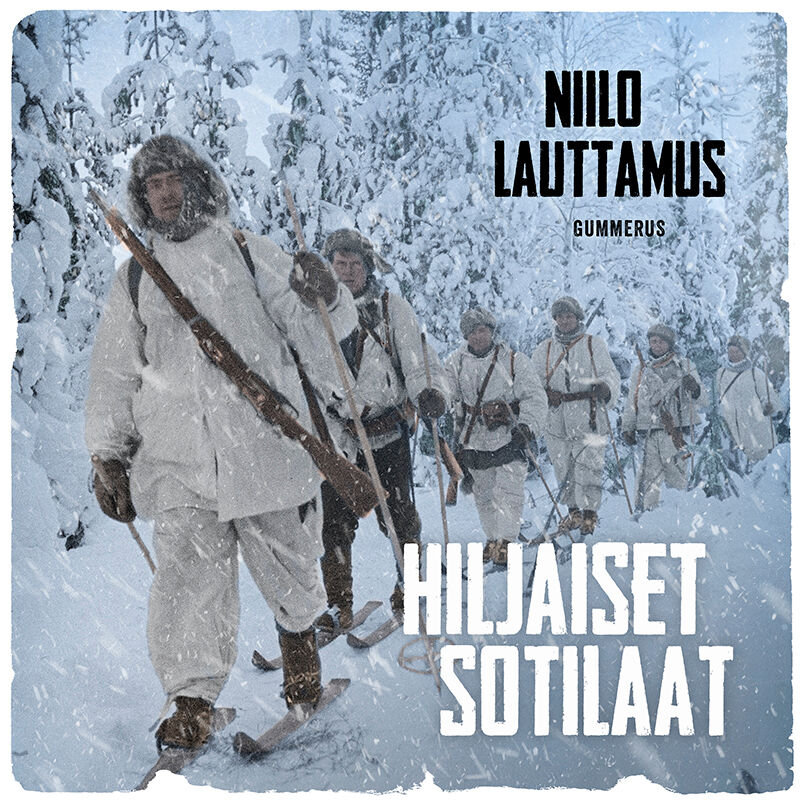 Hiljaiset sotilaat – Ljudbok