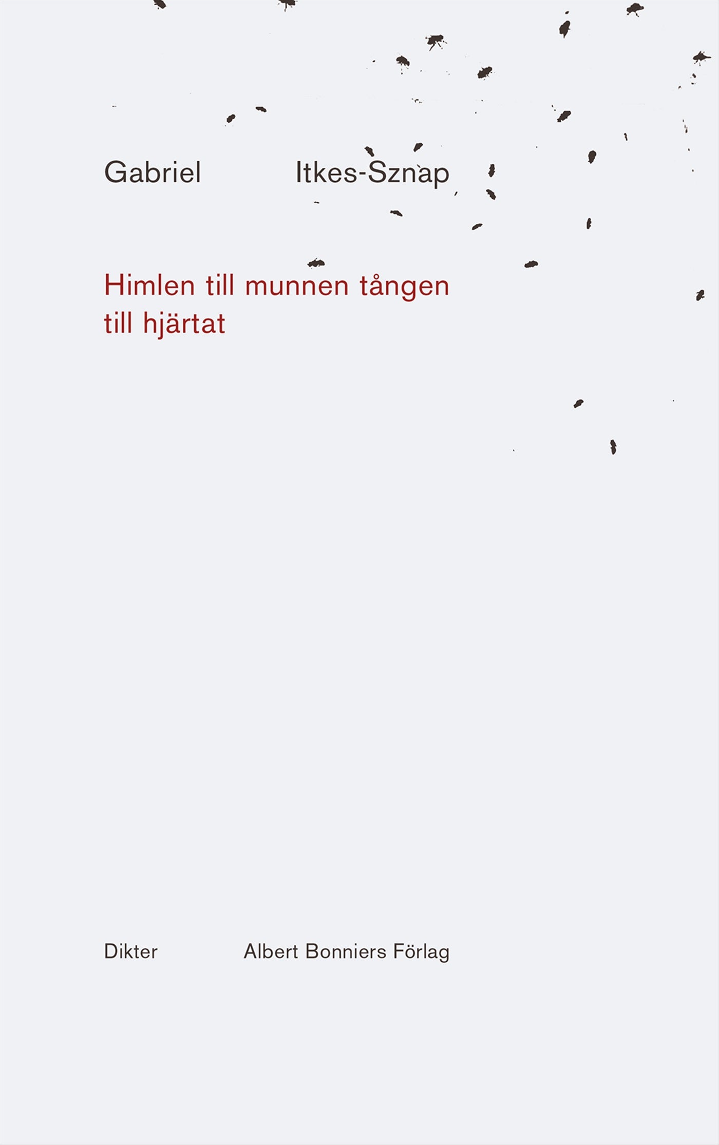 Himlen till munnen tången till hjärtat – E-bok