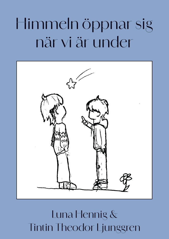 Himmeln öppnar sig när vi är under – E-bok