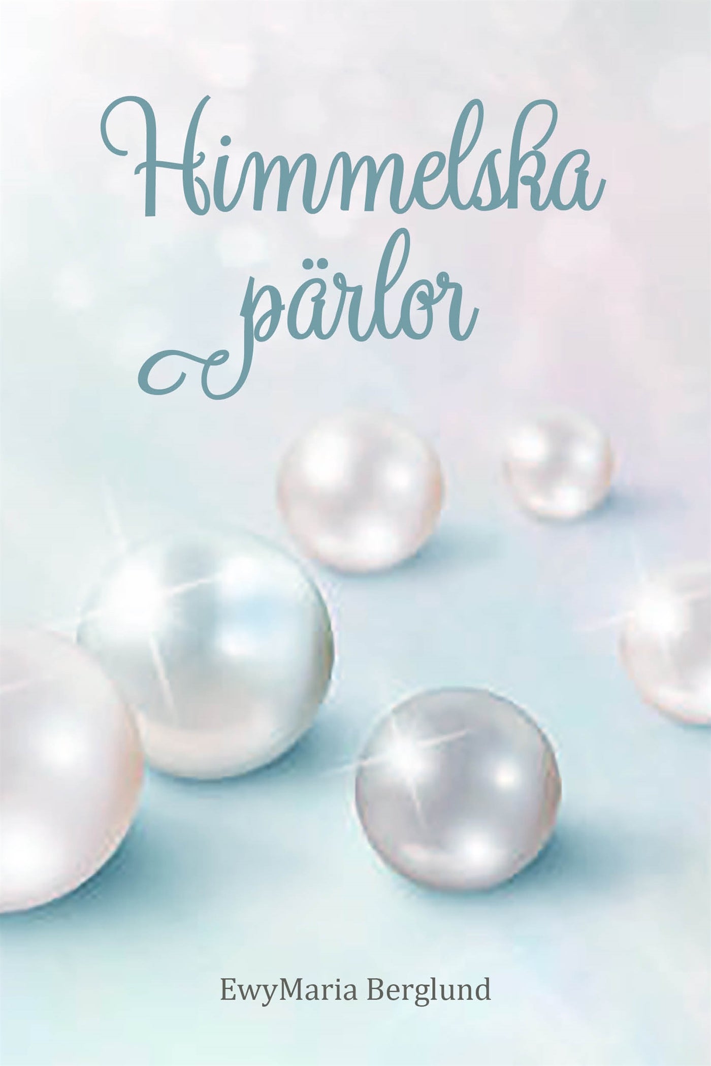 Himmelska pärlor – E-bok