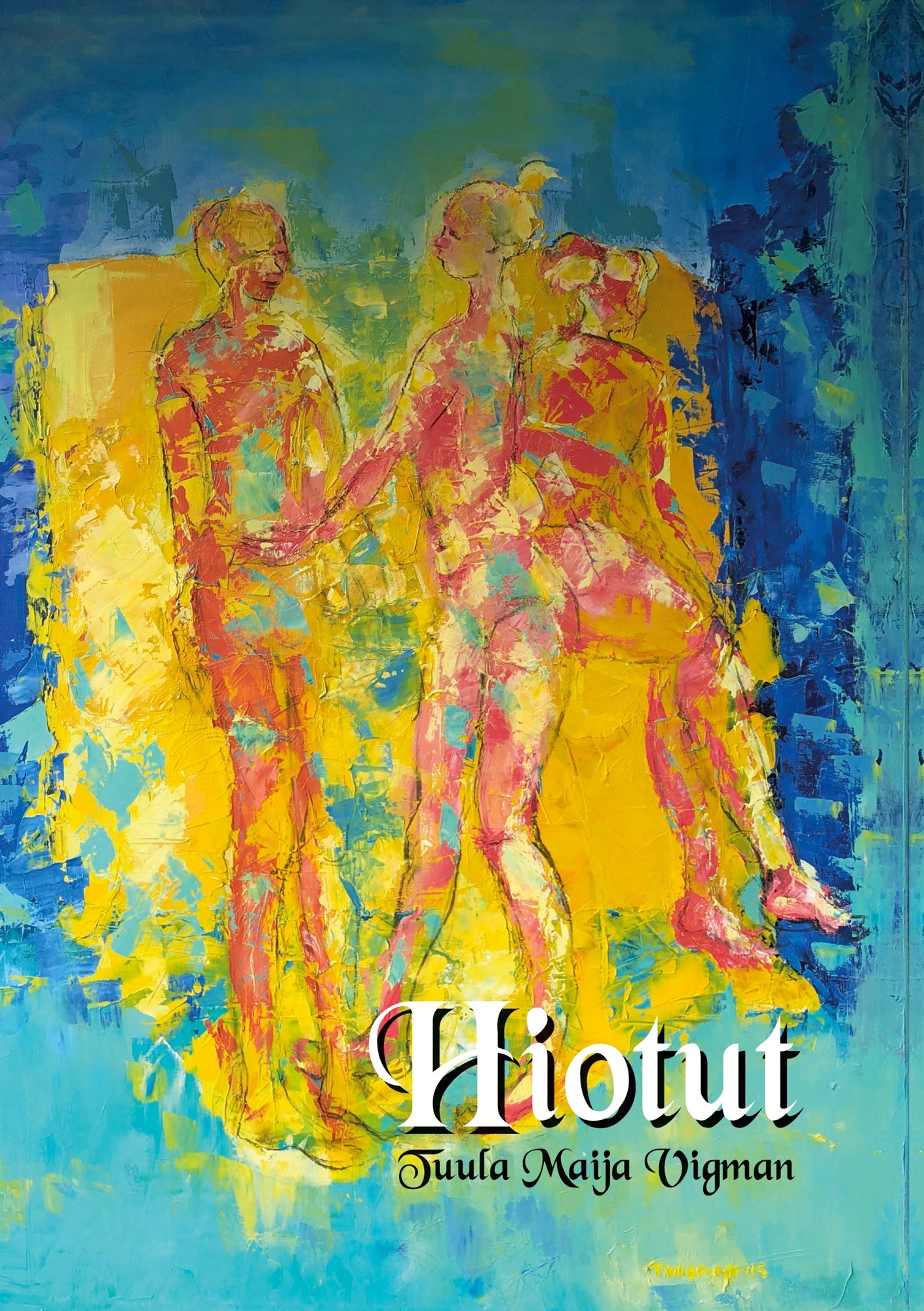 Hiotut: Hiotut novellit – E-bok