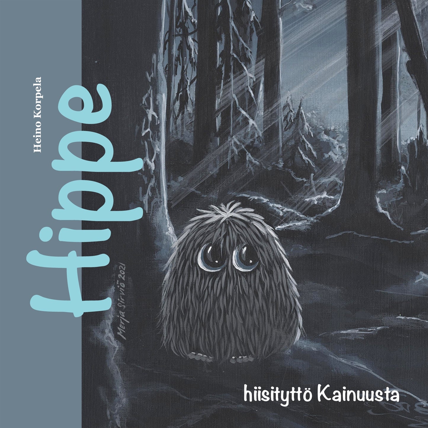 Hippe: hiisityttö Kainuusta – E-bok