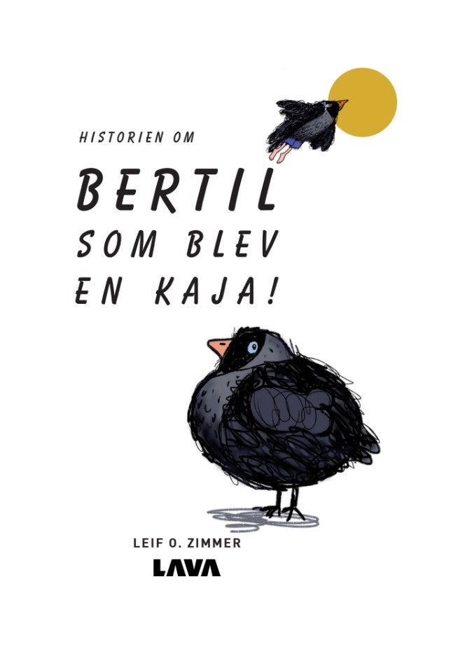 Historien om Bertil som blev en kaja – E-bok