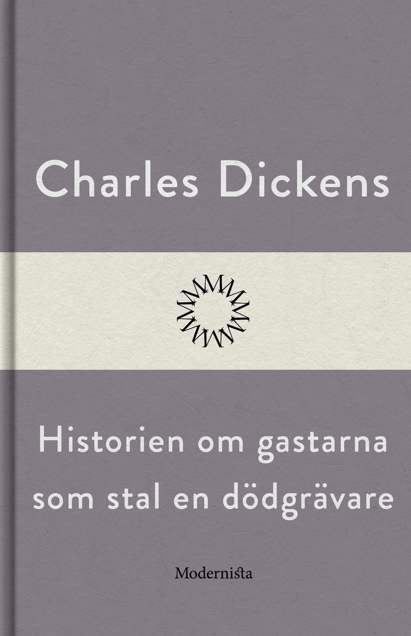 Historien om gastarna som stal en dödgrävare – E-bok