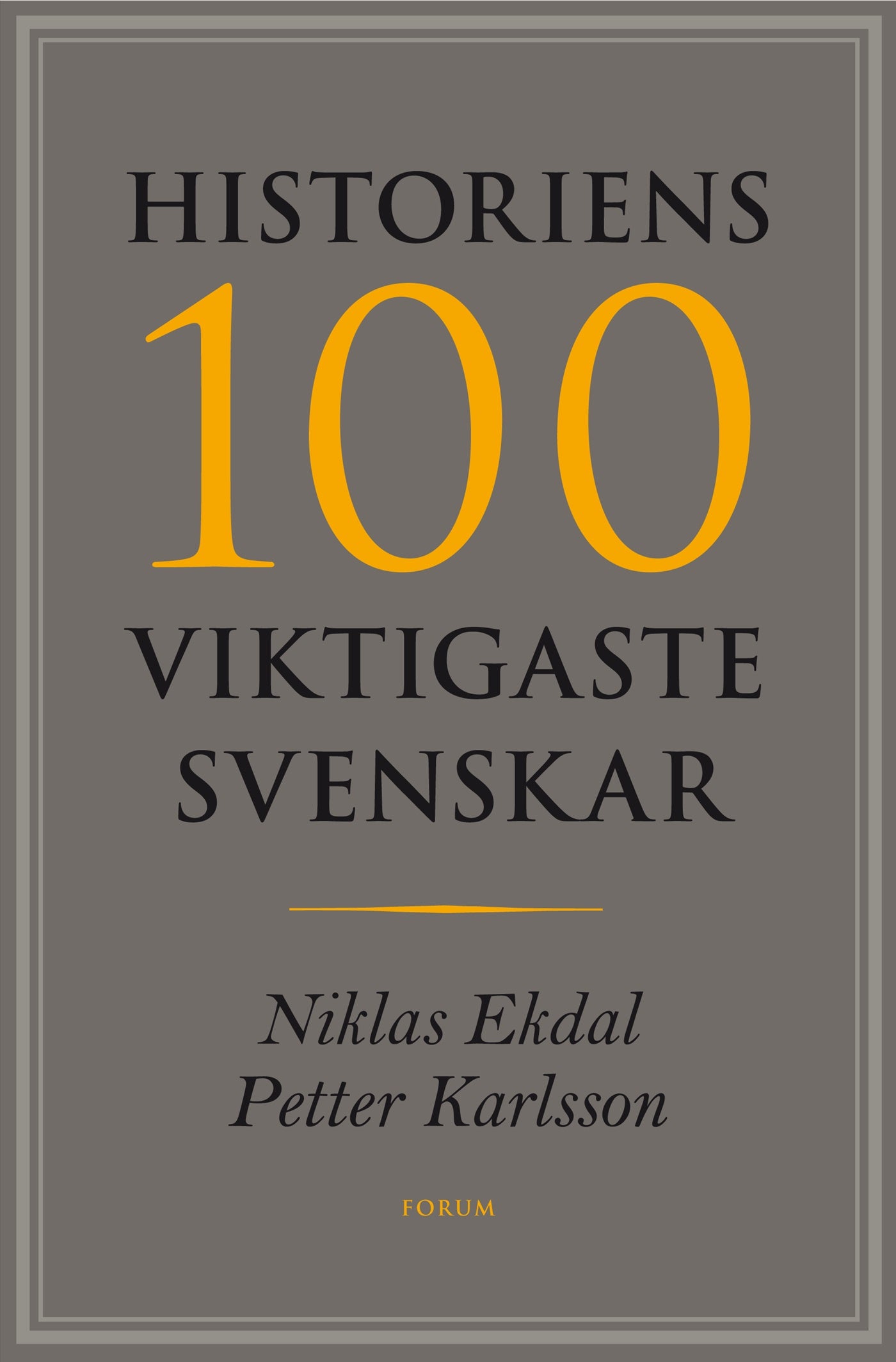 Historiens 100 viktigaste svenskar – E-bok