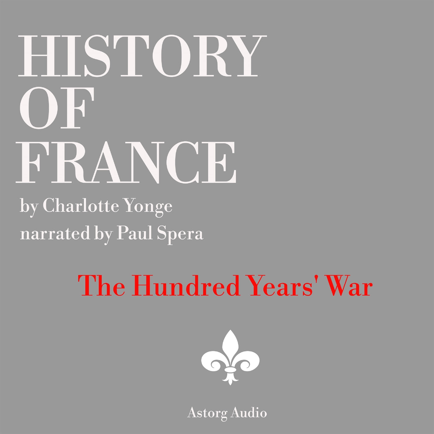 History of France - The Hundred Years' War – Ljudbok