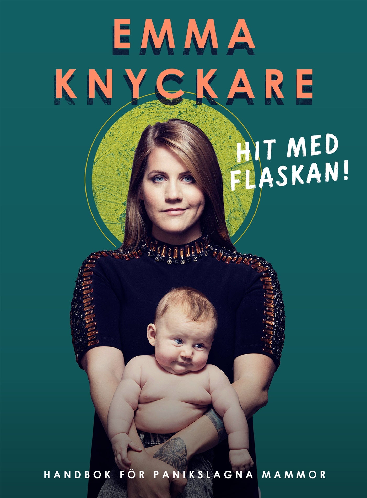 Hit med flaskan! : handbok för panikslagna mammor – Ljudbok