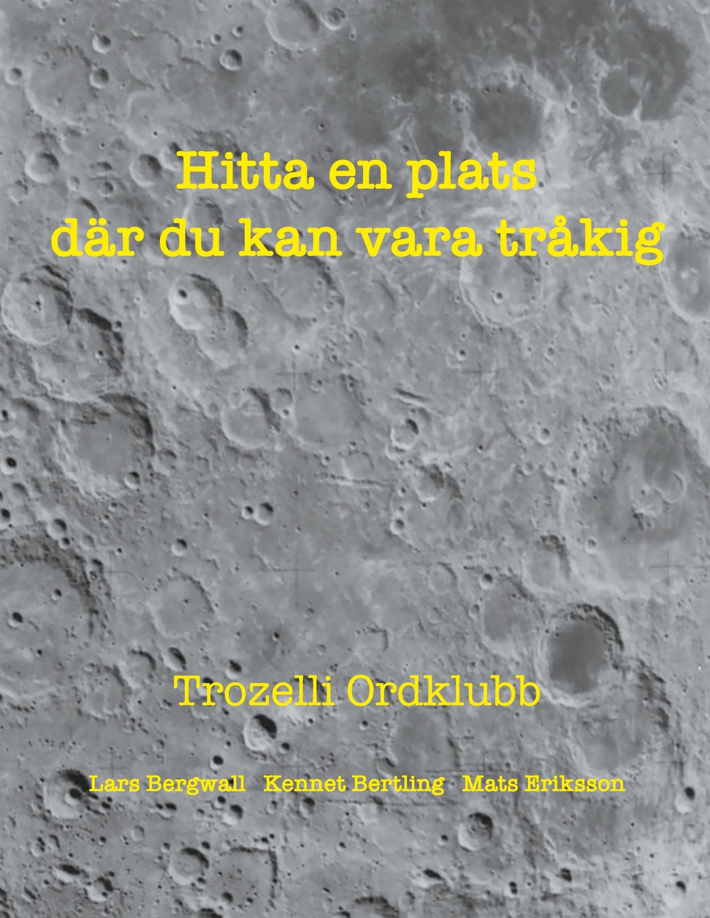 Hitta en plats där du kan vara tråkig – E-bok