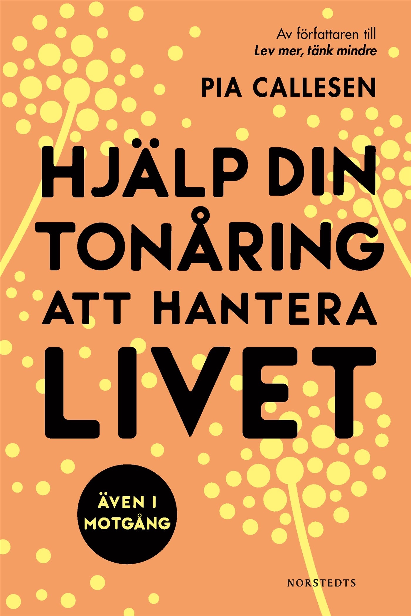 Hjälp din tonåring att hantera livet : även i motgång – E-bok