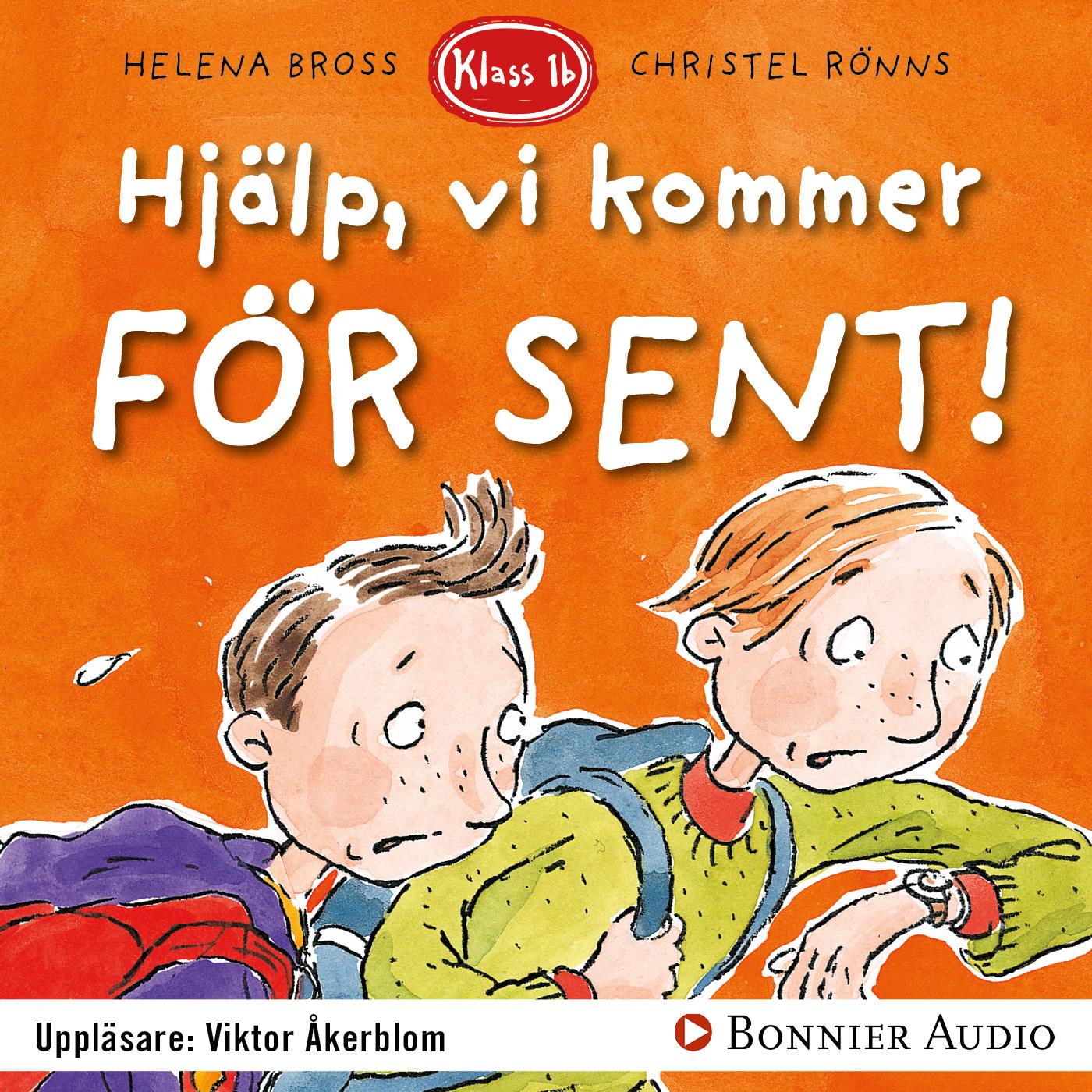 Hjälp, vi kommer för sent! – Ljudbok