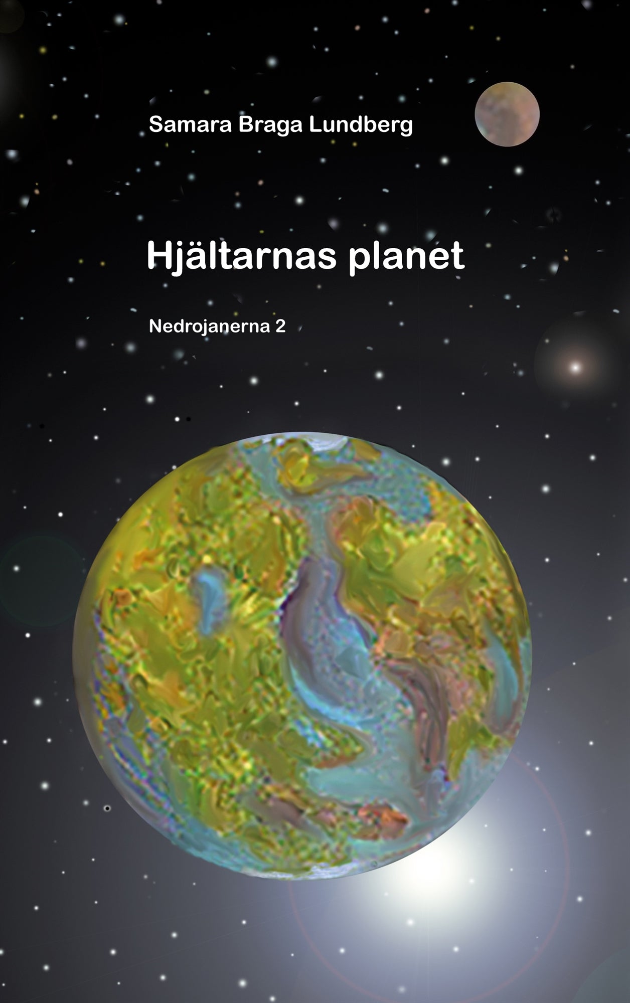 Hjältarnas planet: Nedrojanerna 2 – E-bok