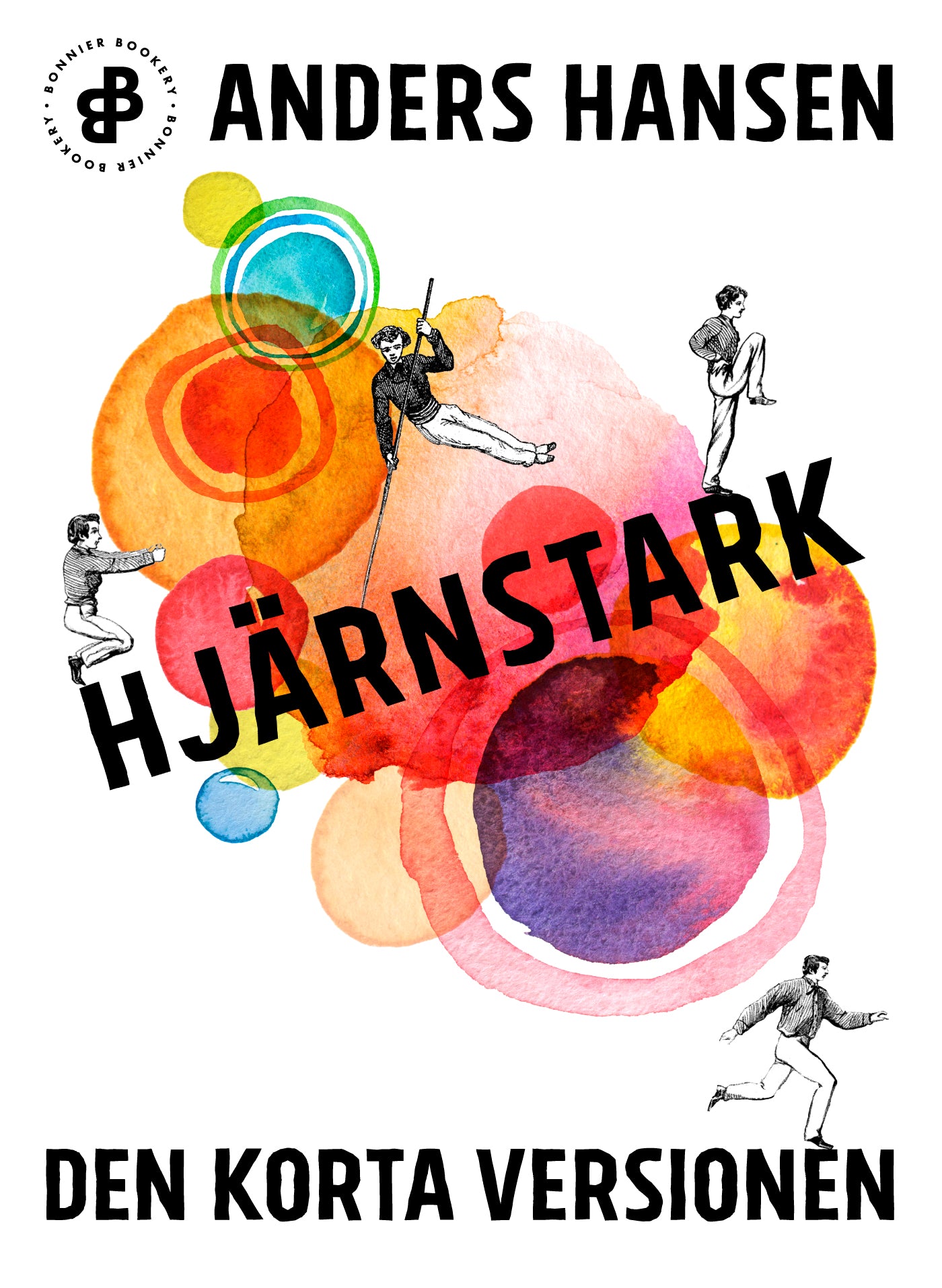 Hjärnstark. Den korta versionen – E-bok