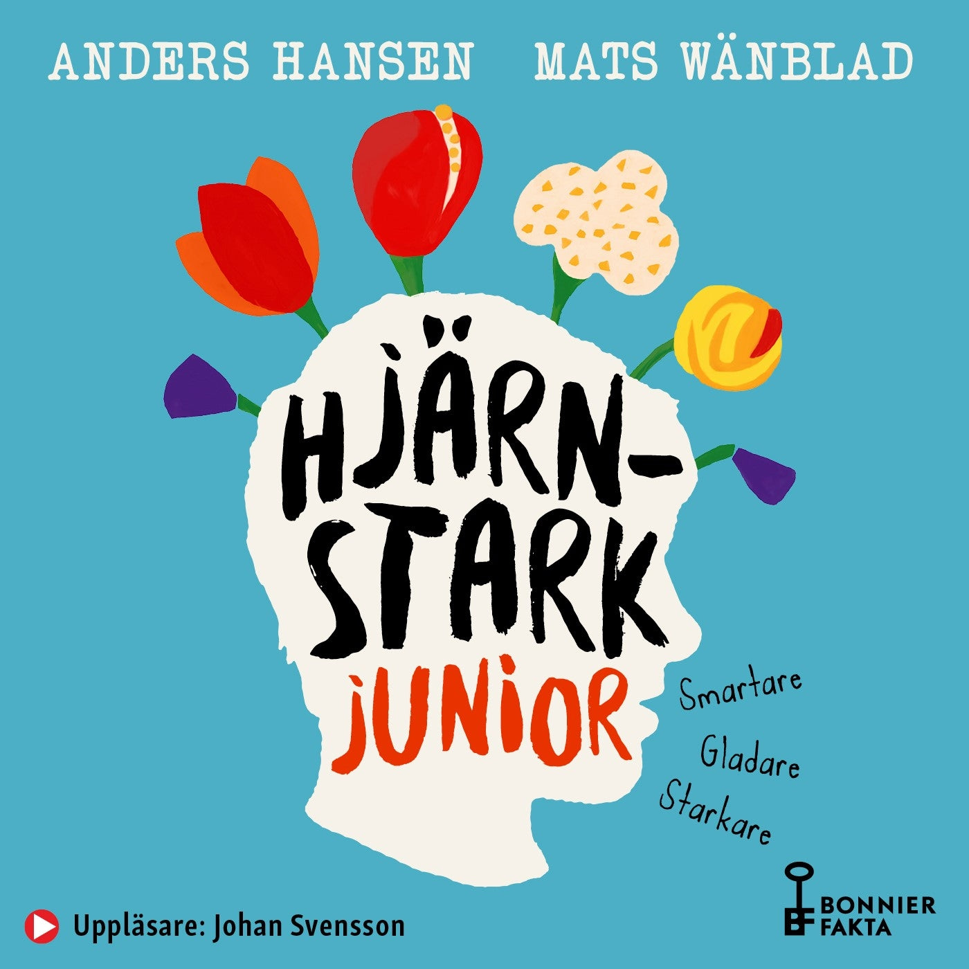 Hjärnstark junior : smartare, gladare, starkare – Ljudbok