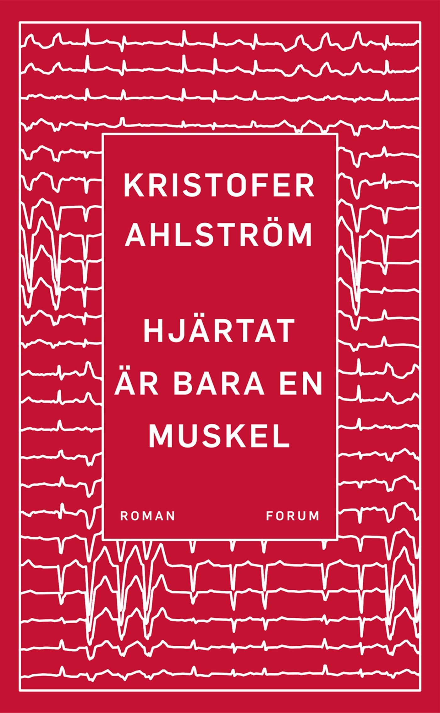 Hjärtat är bara en muskel – E-bok