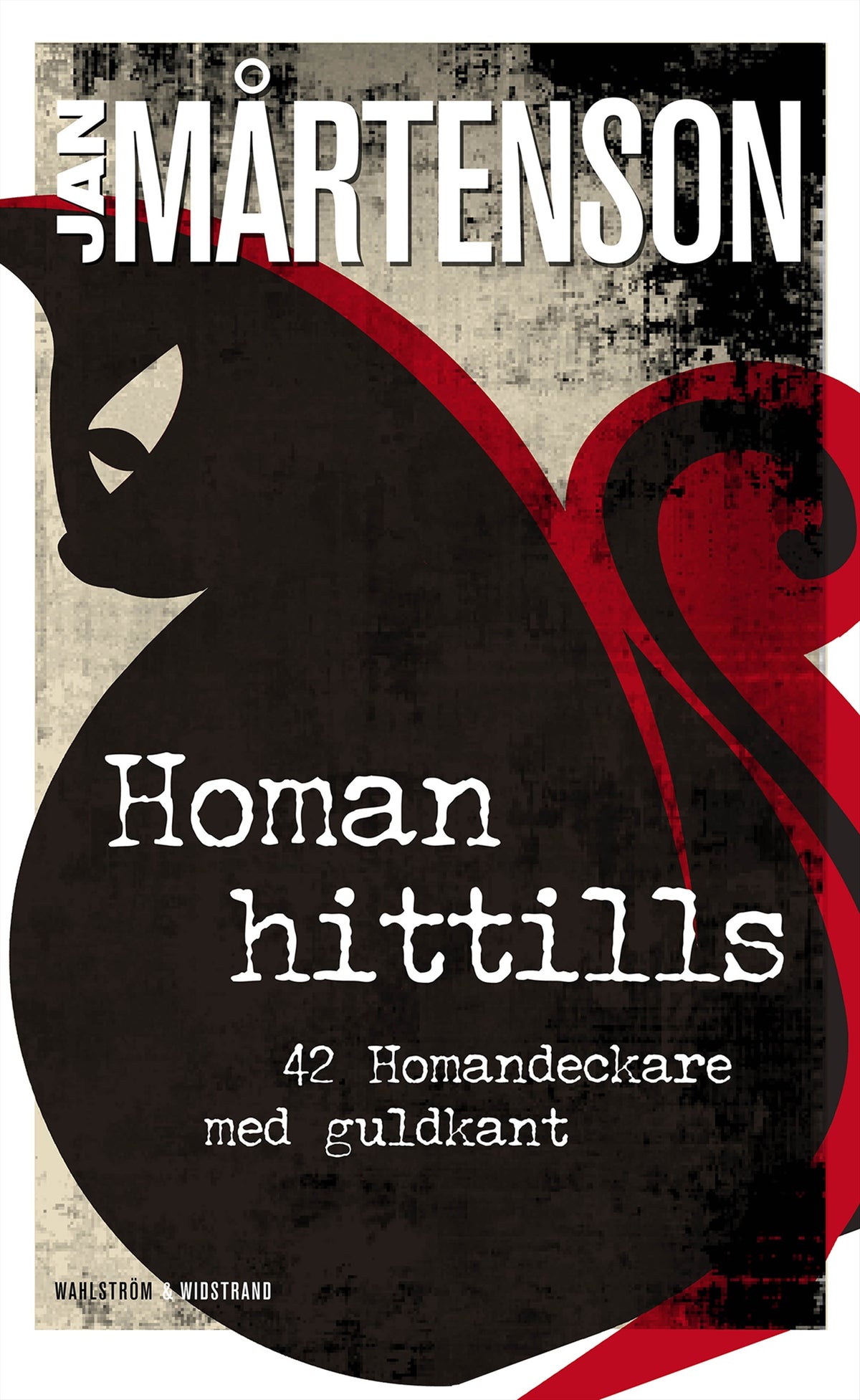 Homan hittills : 42 Homandeckare med guldkant – E-bok