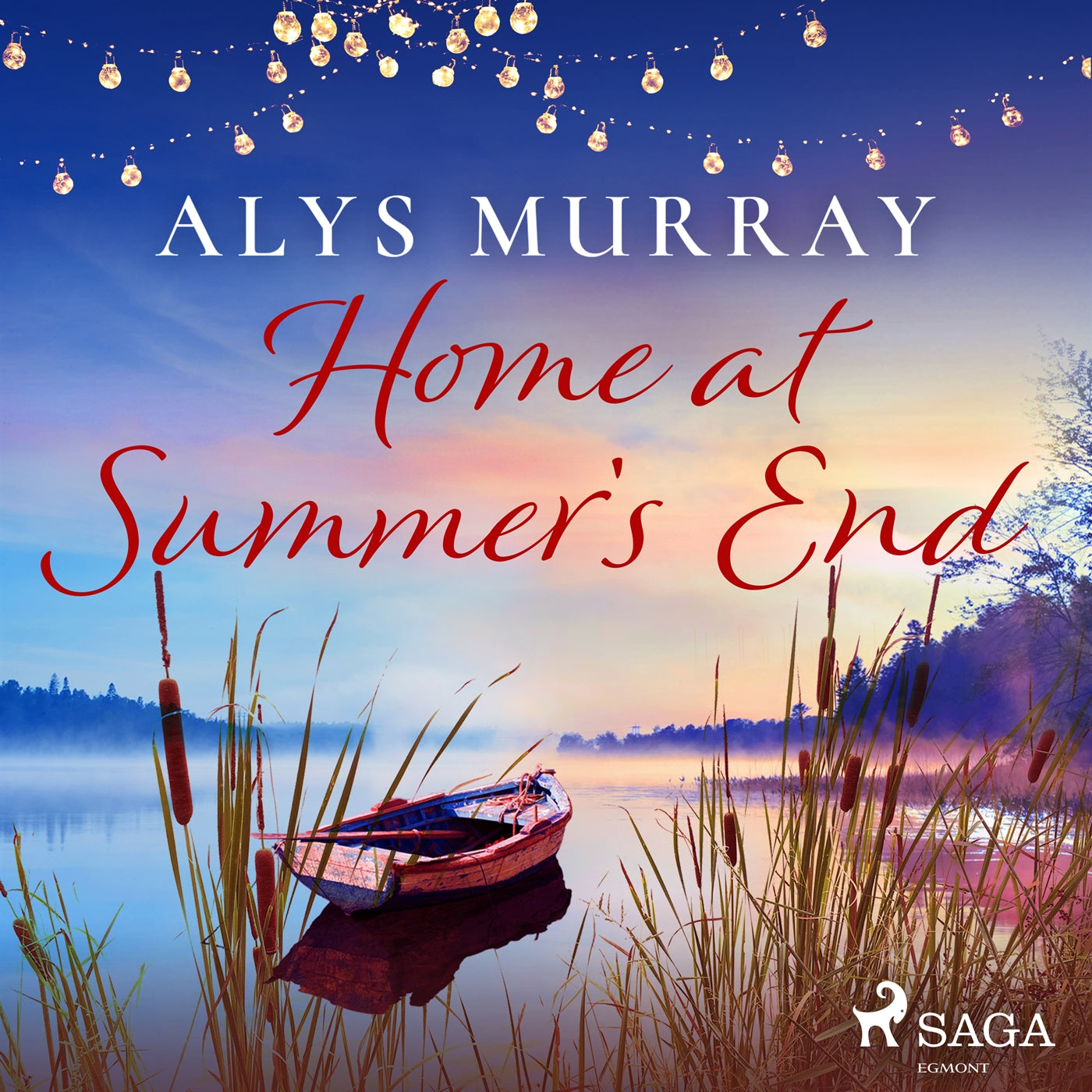Home at Summer's End: An absolutely perfect small-town romance – Ljudbok