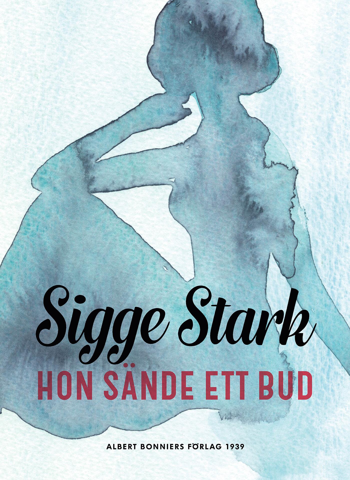 Hon sände ett bud – E-bok