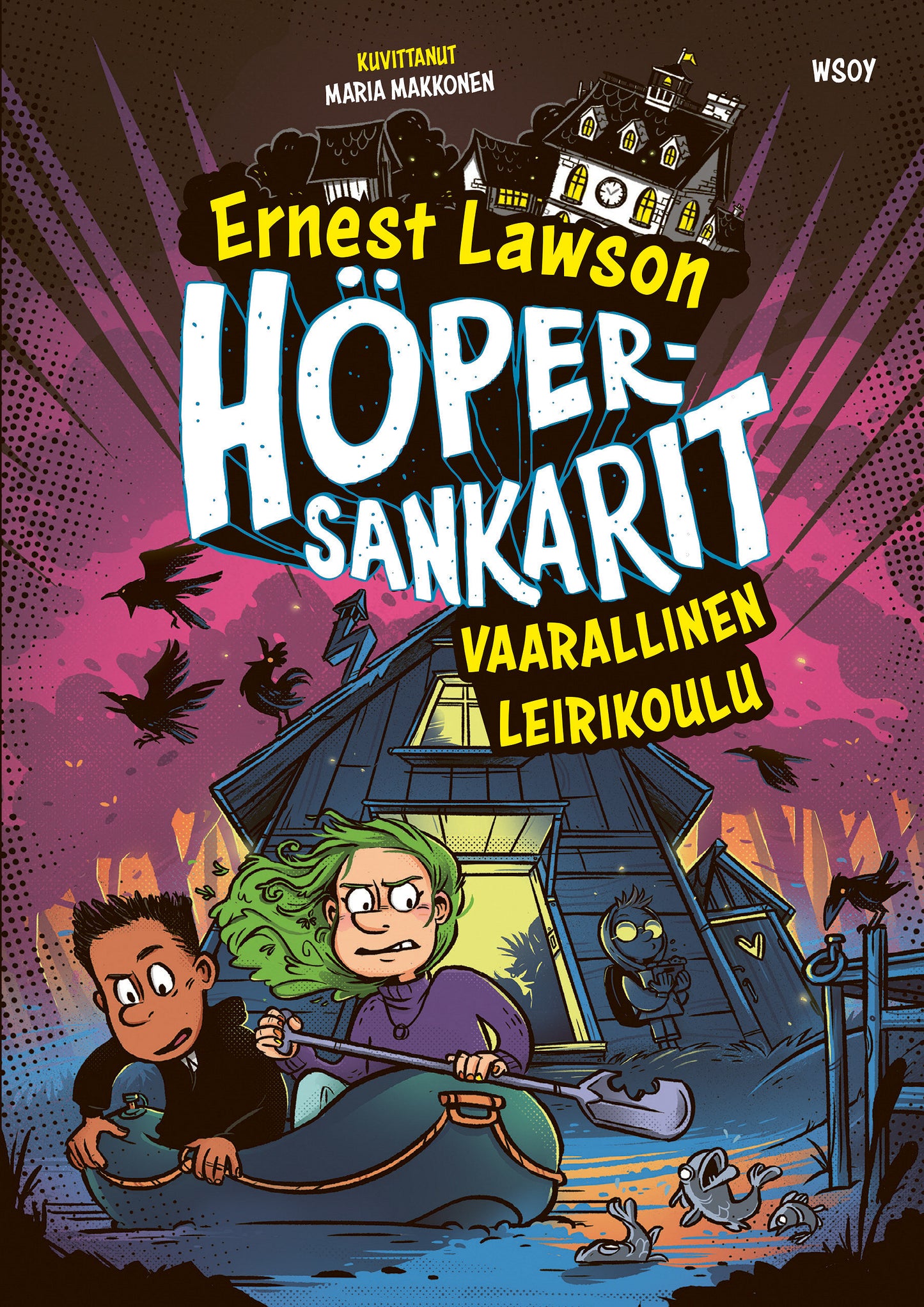 Höpersankarit: Vaarallinen leirikoulu – E-bok