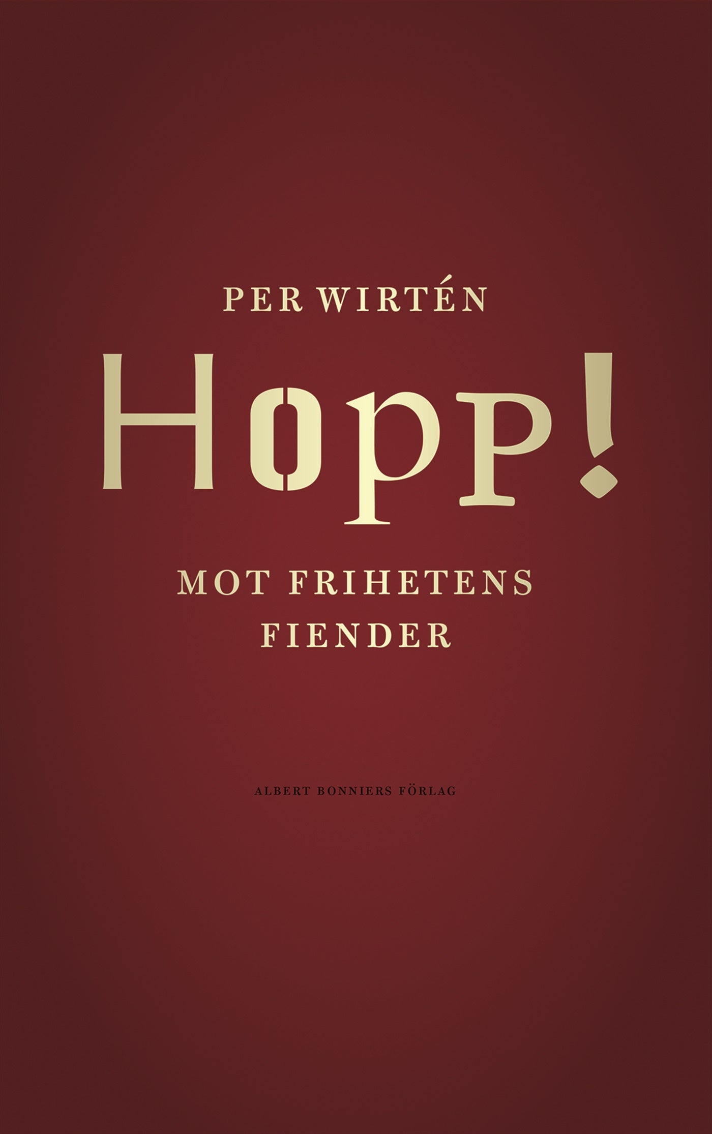 Hopp! : mot frihetens fiender – E-bok