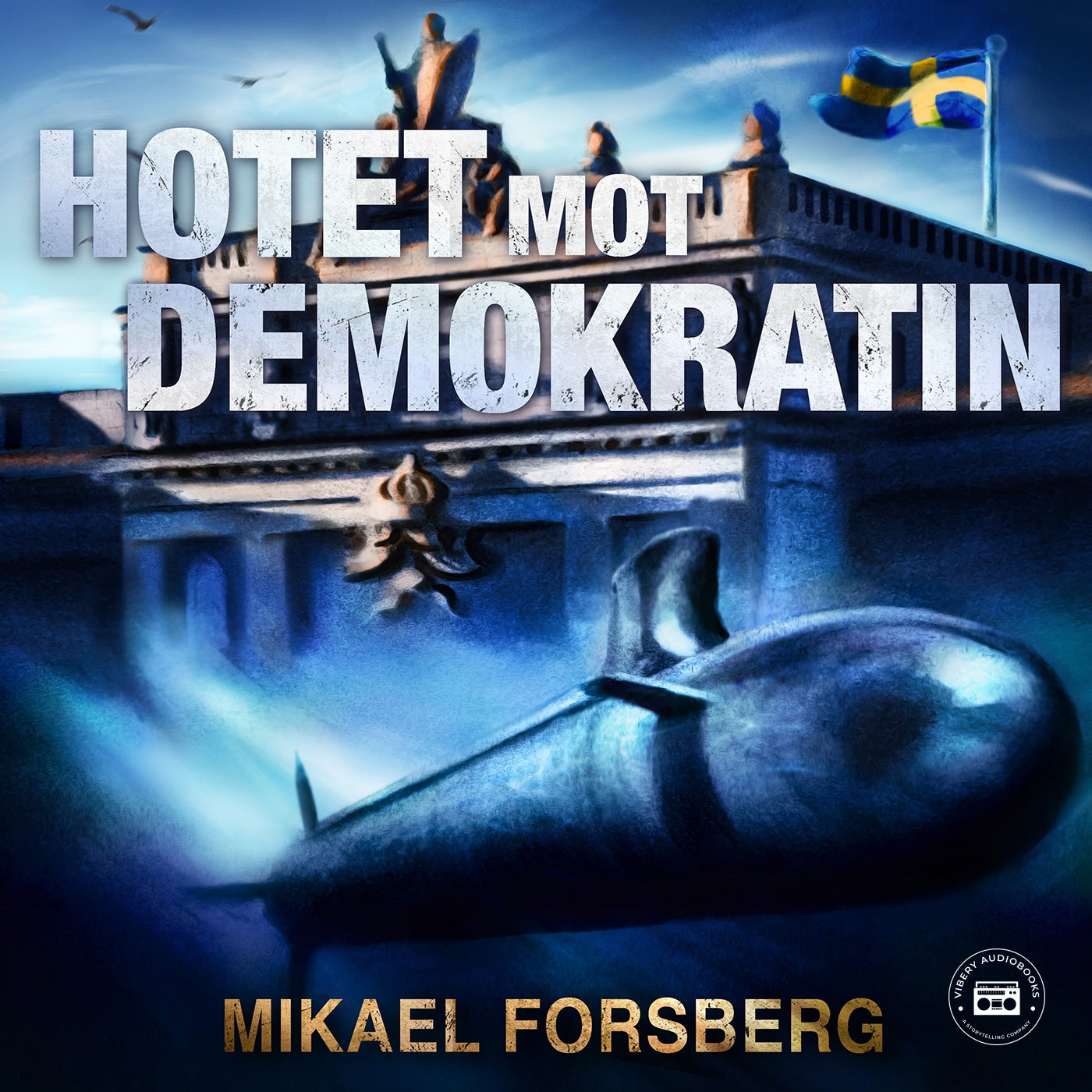 Hotet mot demokratin – Ljudbok