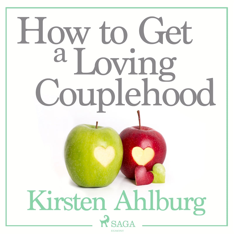 How to Get a Loving Couplehood – Ljudbok