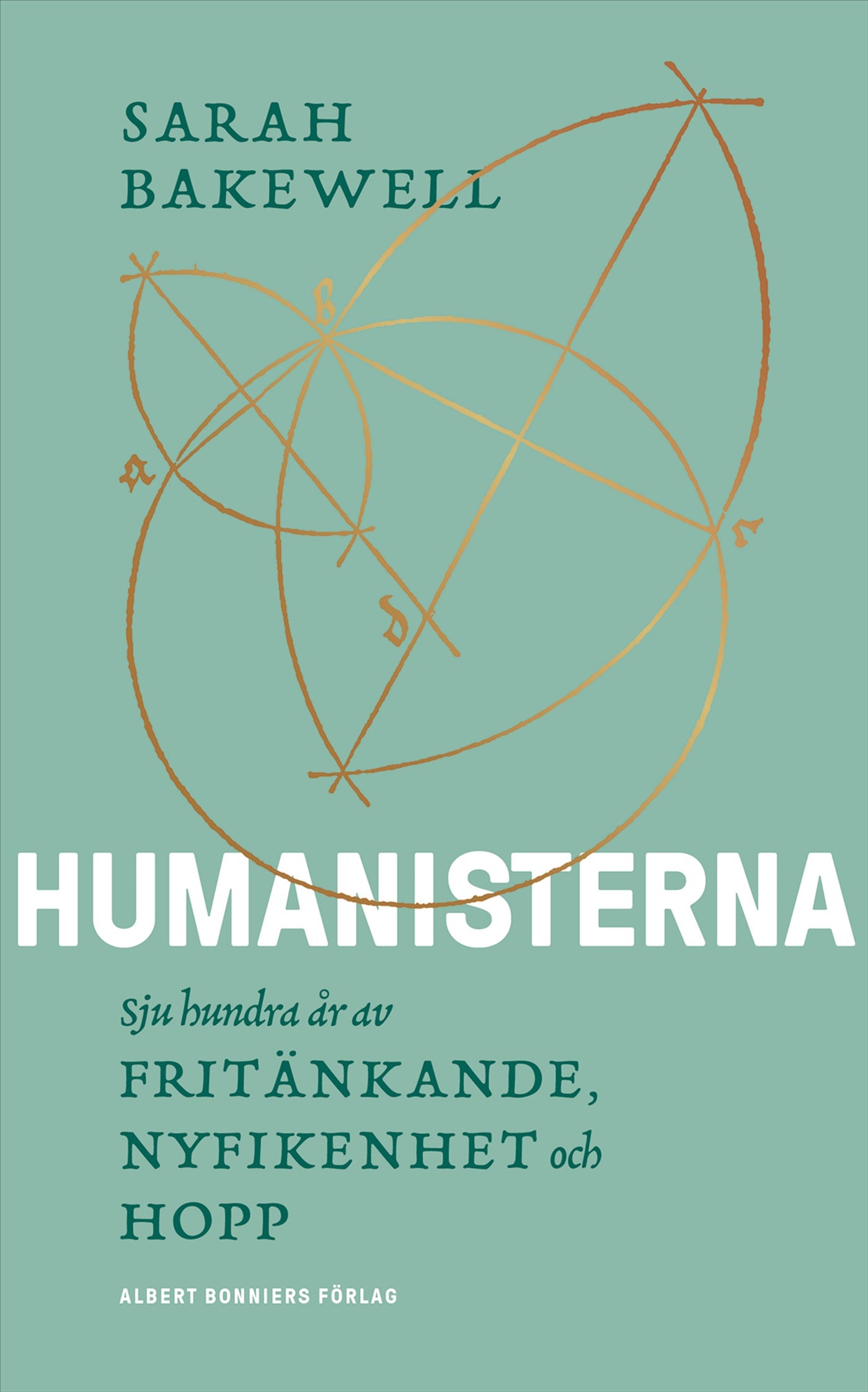 Humanisterna : sju hundra år av fritänkande, nyfikenhet och hopp – E-bok