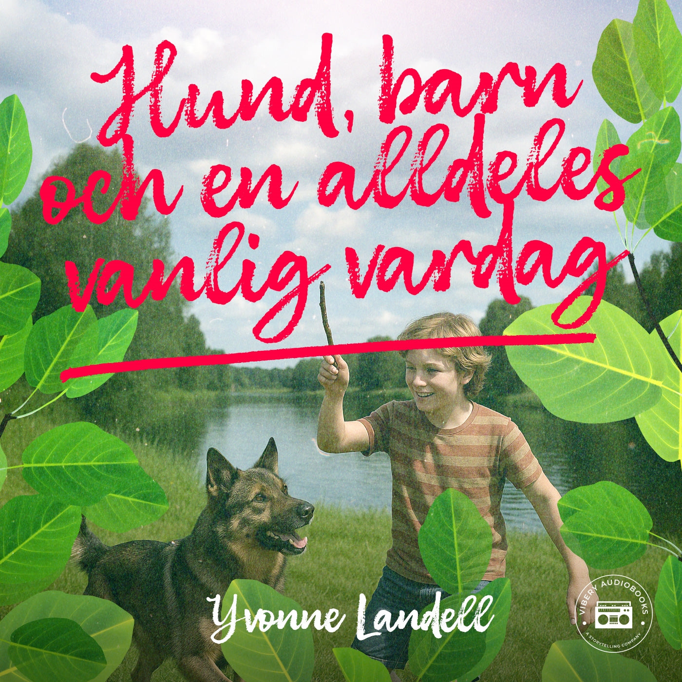 Hund, barn och en alldeles vanlig vardag – Ljudbok