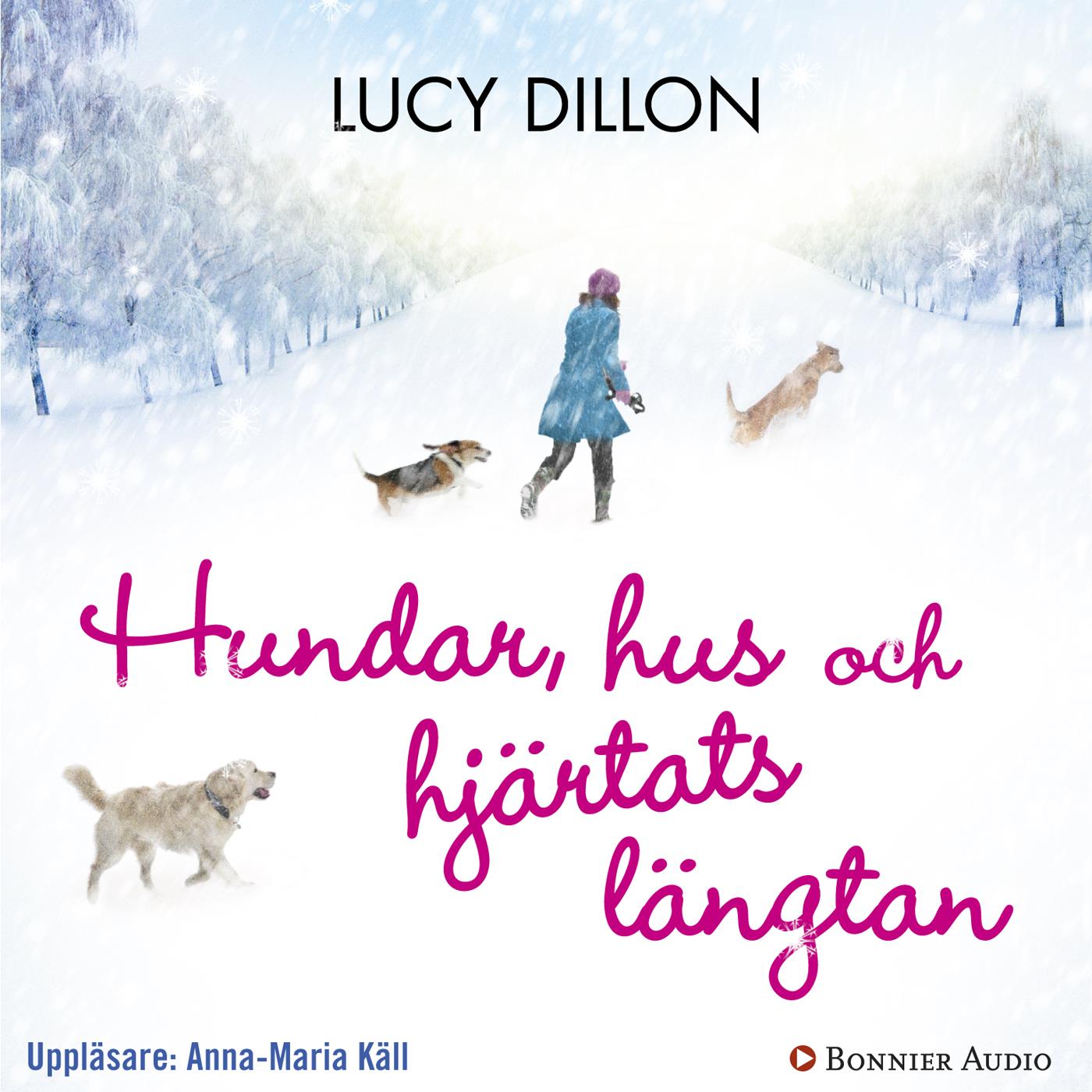 Hundar, hus och hjärtats längtan – Ljudbok