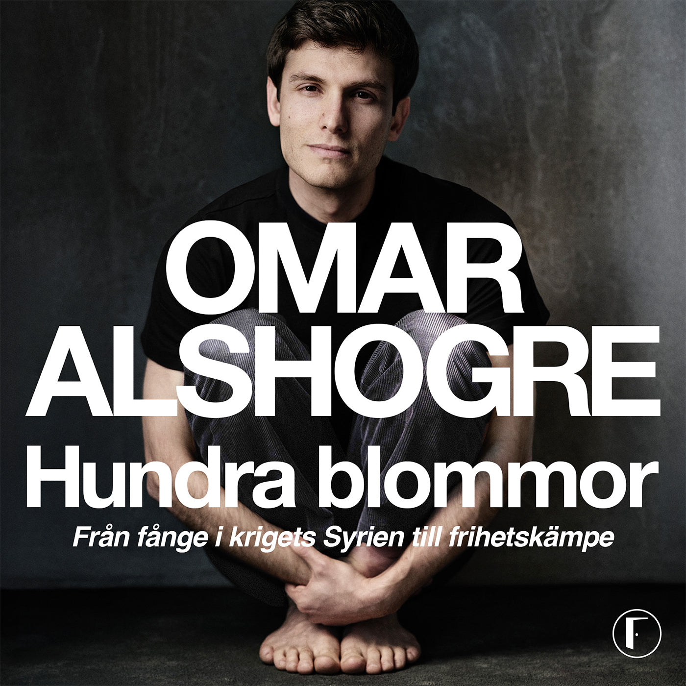Hundra blommor : från fånge i krigets Syrien till frihetskämpe – Ljudbok