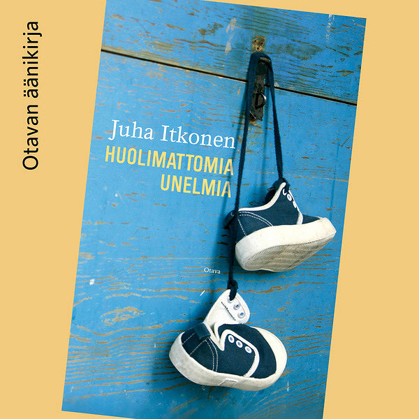 Huolimattomia unelmia – Ljudbok