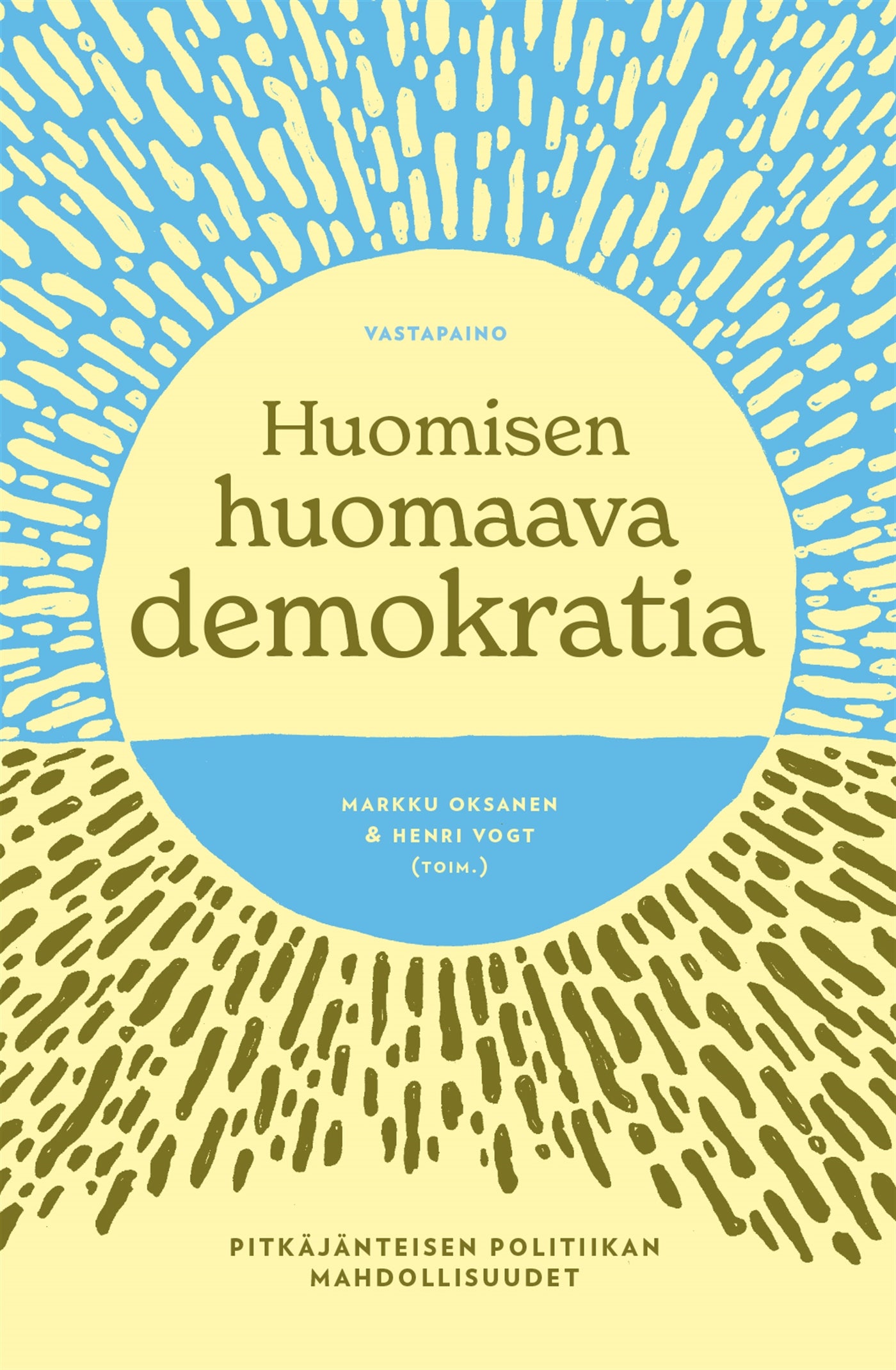 Huomisen huomaava demokratia – E-bok