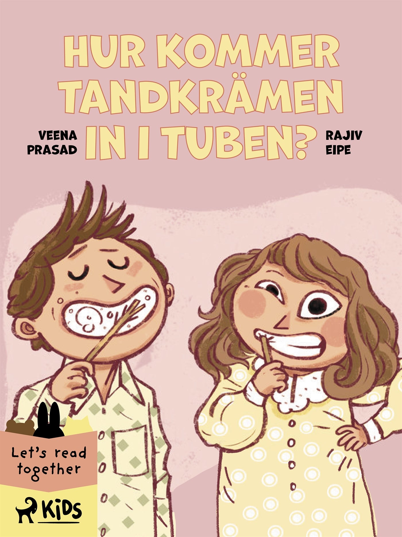 Hur kommer tandkrämen in i tuben? – E-bok