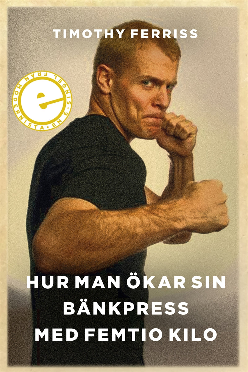 Hur man ökar sin bänkpress med femtio kilo – E-bok