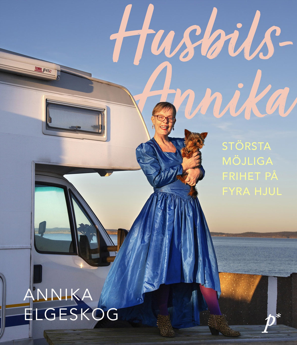 Husbils-Annika : största möjliga frihet på fyra hjul – E-bok