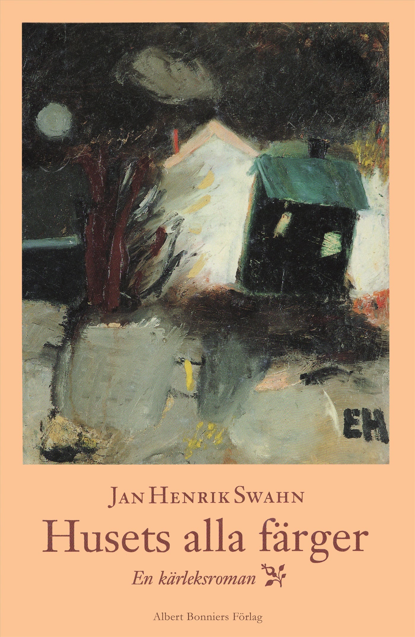 Husets alla färger : en kärleksroman – E-bok