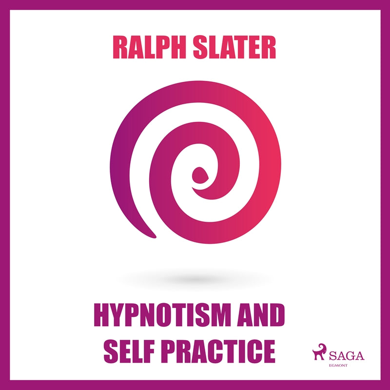 Hypnotism and Self Practice – Ljudbok